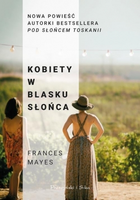 Kobiety w blasku słońca - Frances Mayes