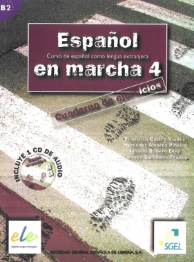 Espanol en marcha 4 ćwiczenia z płytą CD - Castro Viudez Francisca, Mercedes Alvarez Pineiro, Rodero Diez Ignacio, Sardinero Franco Carmen