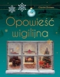Opowieść wigilijna (wyd. ekskluzywne) - Charles Dickens