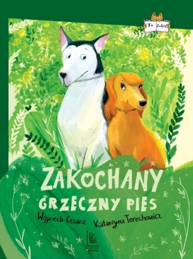 Zakochany grzeczny pies - Wojciech Cesarz, Katarzyna Terechowicz