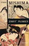 Zimny płomień Mishima Yukio