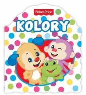 Fisher Price. Kolory - Opracowanie zbiorowe