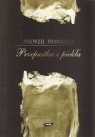 Przepustka z piekła 44 szkice o literaturze i przygodach duszy Franaszek Andrzej