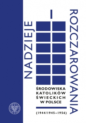 Nadzieje i rozczarowania - Michał Siedziako, Tomasz Sikorski