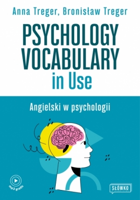 Psychology Vocabulary in Use. Angielski w psychologii - Bronisław Treger, Anna Treger