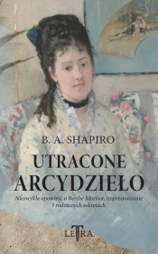 Utracone arcydzieło - Barbara Shapiro