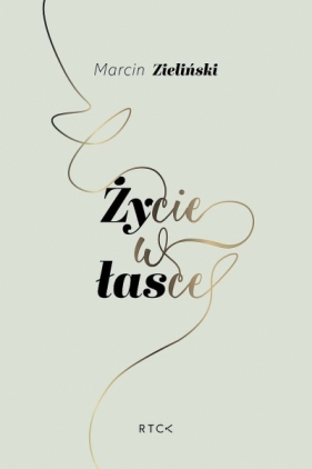Życie w łasce - Marcin Zieliński
