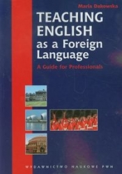 Teaching English as a Foreign Language - Dakowska Maria