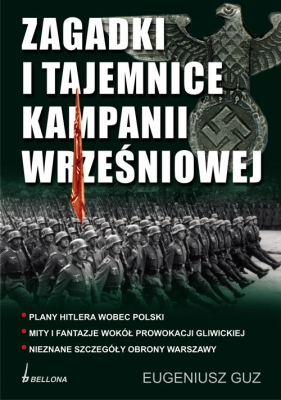 Zagadki i tajemnice kampanii wrześniowej - Guz Eugeniusz
