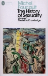 The History of Sexuality. Volume 1: The Will to Knowledge Foucault Michel