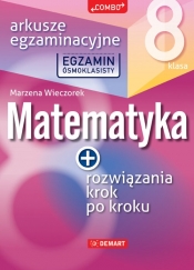 Arkusze egzaminacyjne z matematyki dla 8-klasisty (Uszkodzona okładka) - Marzena Wieczorek