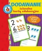 Dodawanie. Ścieralne karty edukacyjne - Opracowanie zbiorowe