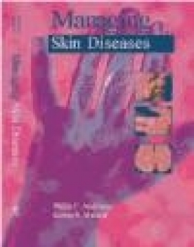 Managing Skin Diseases Phillip H. Anderson, Kristin S. Malaker,  Anderson