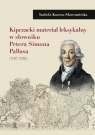 Kipczacki materiał leksykalny w słowniku Petera Simona Pallasa (1787-1789) Kozera-Sławomirska Izabela
