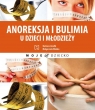 Anoreksja i bulimia u dzieci i młodzieży Józefik Barbara, Wolska Małgorzata