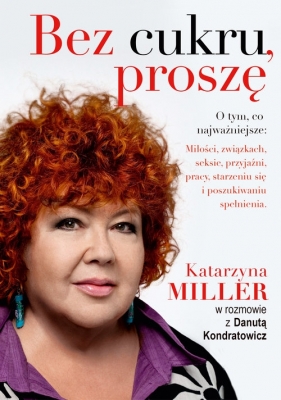 Bez cukru, proszę - Miller Katarzyna, Kondratowicz Danuta