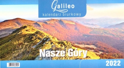 Kalendarz 2022 Biurkowy Galileo Nasze Góry CRUX