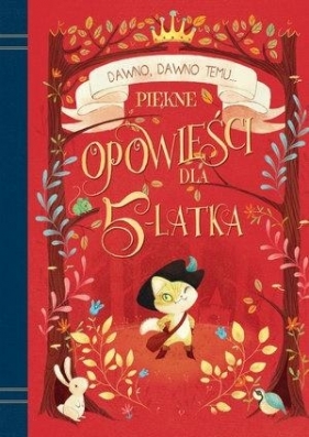 Dawno, dawno temu... Piękne opowieści dla 5-latka (Uszkodzona okładka) - Opracowanie zbiorowe