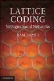 Lattice Coding of Signals and Networks