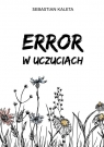  Error w uczuciach