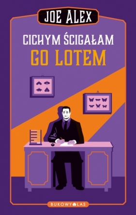 Joe Alex. Tom 4. Cichym ścigałam go lotem - Joe Alex, Maciej Słomczyński