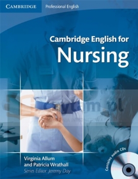 Camb English for Nursing PL Intermediate SB w/CDs (2) and Glossary - Virginia Allum, Wrathall Patricia 