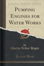 Pumping Engines for Water Works (Classic Reprint)