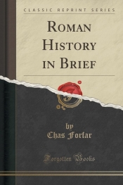 Roman History in Brief (Classic Reprint)