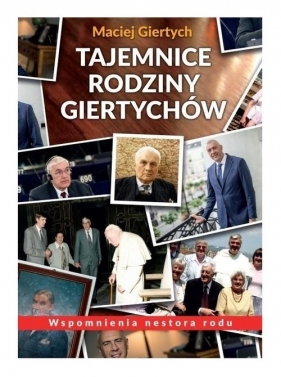 Tajemnice Rodziny Giertychów - Maciej Giertych