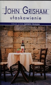 Ułaskawienie - John Grisham
