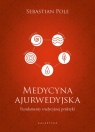  Medycyna ajurwedyjskaFundamenty tradycyjnej praktyki