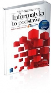 Informatyka to podstawa Podręcznik Zakres podstawowy (Uszkodzona okładka)
