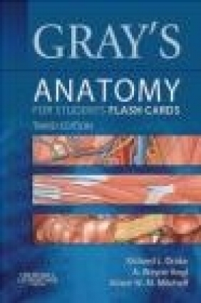 Gray's Anatomy for Students Adam Mitchell, Wayne Vogl, Richard Drake