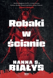 Robaki w ścianie - Hanna Szczukowska-Białys