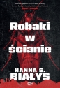 Robaki w ścianie. Wielkie Litery - Hanna Szczukowska-Białys