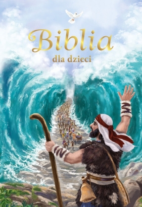 Biblia dla dzieci - Bożena Bobrzyk-Stokłosa