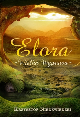 Elora wielka wyprawa - Krzysztof Niedźwiedzki