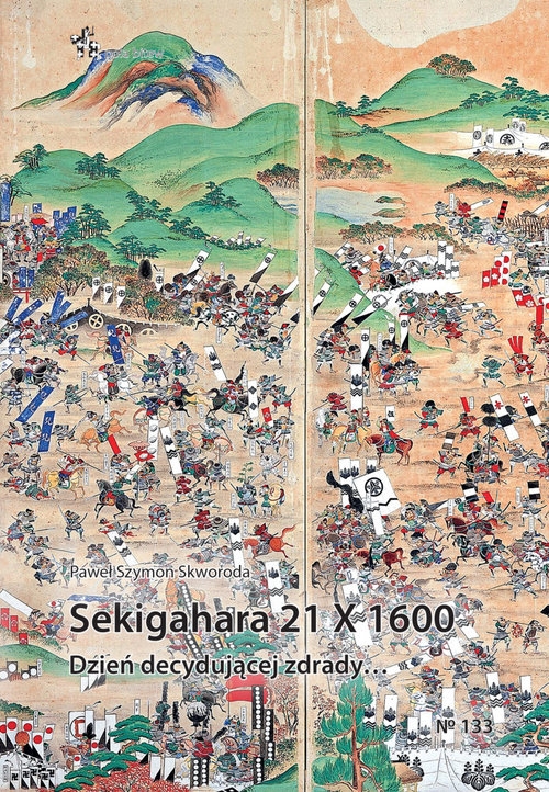 Sekigahara 21 X 1600. Dzień decydującej zdrady