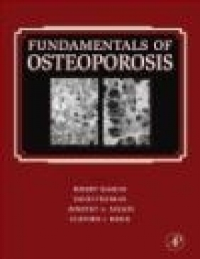 Fundamentals of Osteoporosis R Marcus