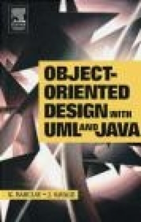 Object-Oriented Design with UML Kenneth A. Barclay, John Savage,  Barclay