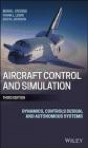Aircraft Control and Simulation Eric Johnson, Frank Lewis, Brian Stevens