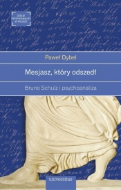 Mesjasz, który odszedł - Paweł Dybel