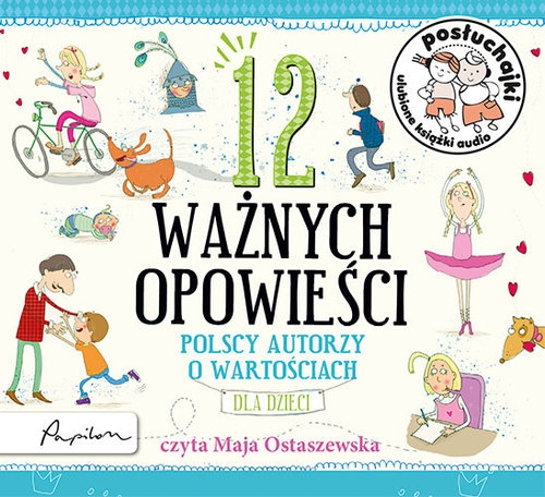 Posłuchajki. 12 ważnych opowieści. Polscy auto
	 (Audiobook)