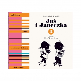 Jaś i Janeczka 3 - Annie M.G. Schmidt