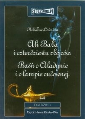 Ali Baba i czterdziestu zbójców Baśń o Aladynie i o lampie cudownej (Audiobook) - Bolesław Leśmian
