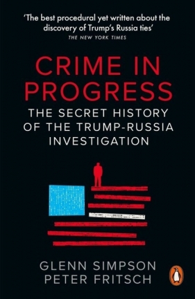 Crime in Progress - Glenn Simpson, Peter Fritsch