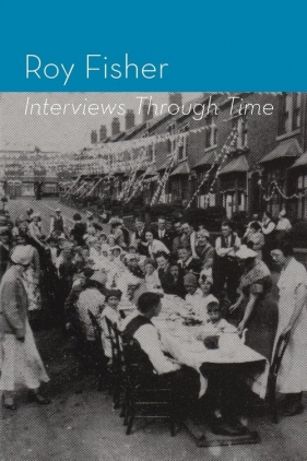 Interviews Through Time - Fisher Roy