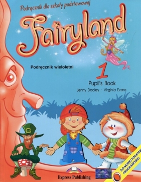 Fairyland 1 Podręcznik wieloletni - Dooley Jenny, Evans Virginia