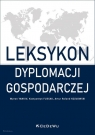 Leksykon dyplomacji gospodarczej Myron Yankiv, Kostyantyn Flissak, Artur Roland Kozłowski