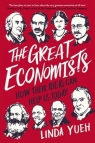 The Great Economists How Their Ideas Can Help Us Today Yueh Linda